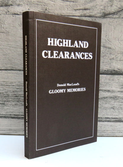 Donald M'Leod's Gloomy Memories In The Highlands of Scotland Versus Mrs. Harriet Beecher Stowe's Sunny Memories