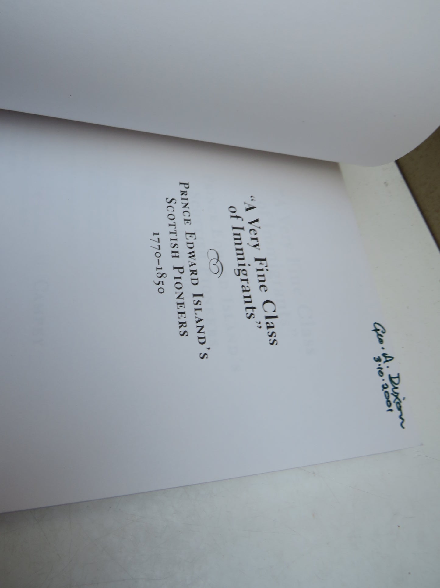 "A Very Fine Class of Immigrants" Prince Edward Island's Scottish Pioneers 1770-1850 By Lucille H. Campey 2001