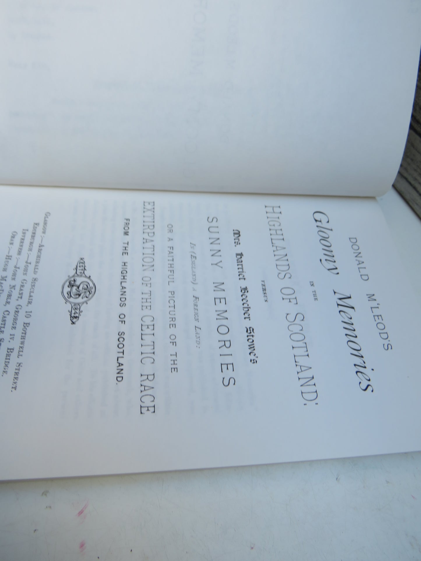 Donald M'Leod's Gloomy Memories In The Highlands of Scotland Versus Mrs. Harriet Beecher Stowe's Sunny Memories