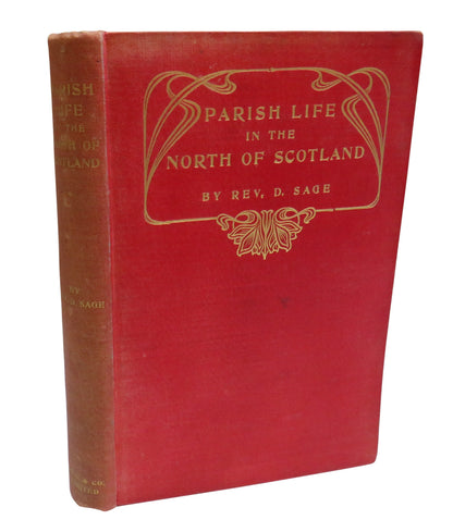 Memorabilia Domestica: Or Parish Life In The North of Scotland By The Late Donald Sage 1899 book front cover