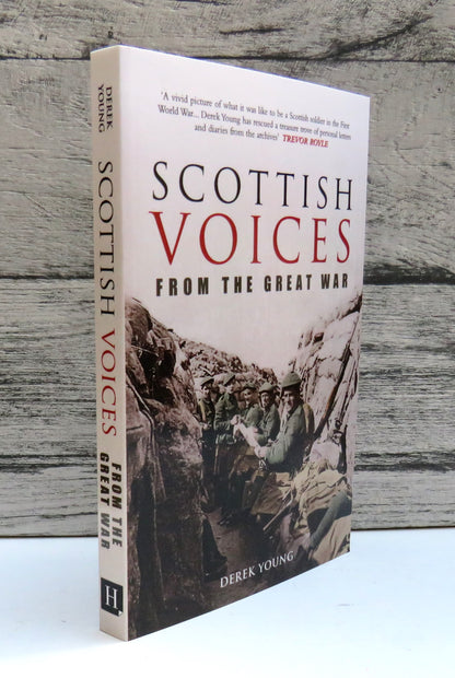Scottish Voices From The Great War By Derek Young 2008
