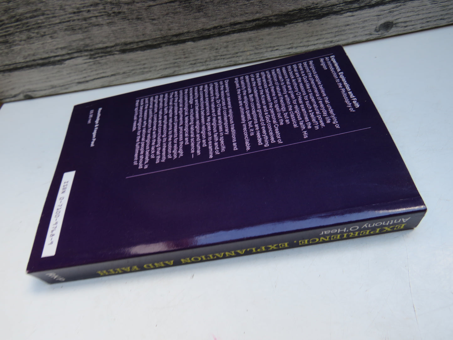 Experience, Explanation and Faith An Introduction To The Philosophy of Religion By Anthony O'Hear 1984