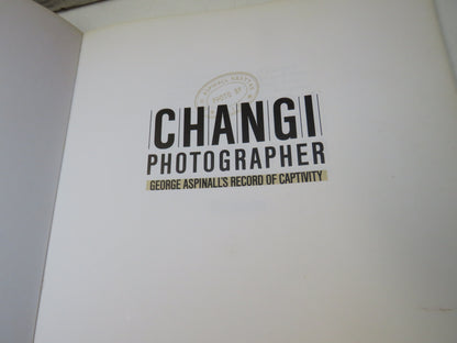 Changi Photographer, George Aspinall's Record of Captivity by Tim Bowden, 1995 book image 3