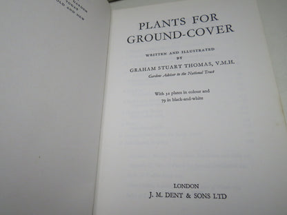 Plants For Ground-Cover Written and Illustrated By Graham Stuart Thomas 1971