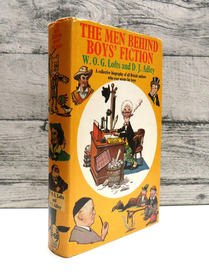 The Men Behind Boys' Fiction By W. O. G. Lofts and D. J. Adley 1970
