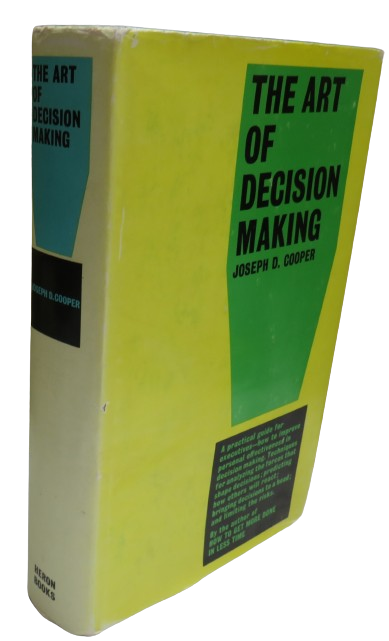 The Art of Decision-Making By Joseph D. Cooper 1964 book front cover