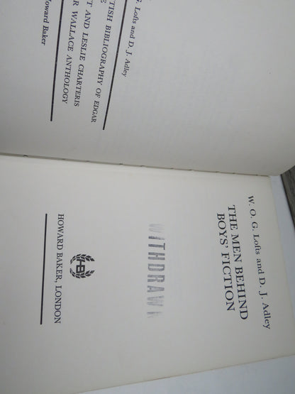 The Men Behind Boys' Fiction By W. O. G. Lofts and D. J. Adley 1970