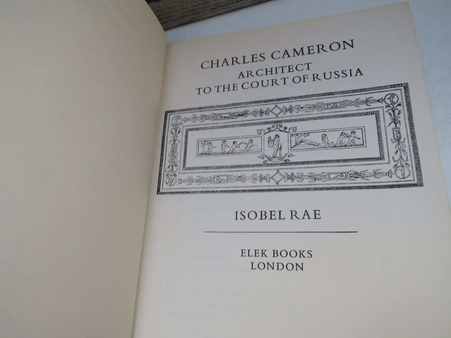 Charles Cameron Architect  To The Court of Russia By Isobel Rae 1971
