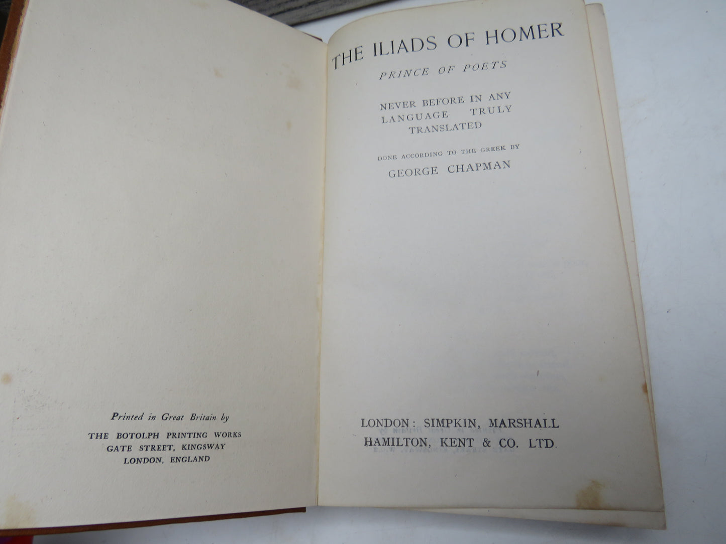 The Iliads of Homer Translated According To The Greek By George Chapman