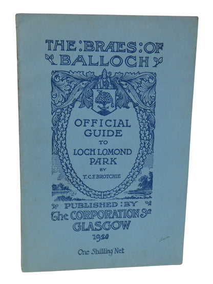 Loch Lomond Park and The Braes O' Balloch By T. C. F. Brotchie 1920 book front cover