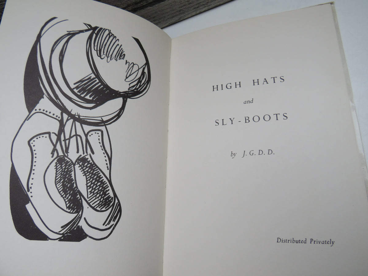 High Hats and Sly-Boots By J.G. D. D.