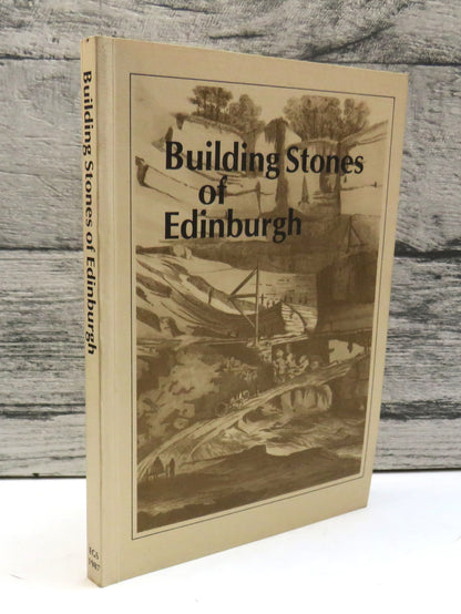 Building Stones of Edinburgh By I.T. Bunyan, J.A. Fairhurst, A .Mackie and A.A. McMillan 1987 book front cover
