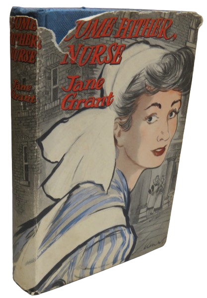 Come Hither, Nurse By Jane Grant