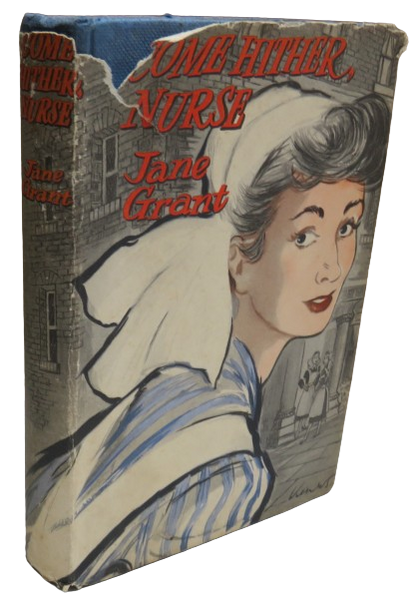 Come Hither, Nurse By Jane Grant book front cover