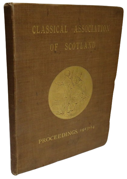 Classical Association of Scotland Proceedings 1913-14, 1914 book front cover