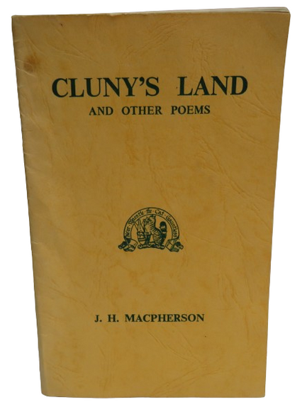 Cluny's Land and Other Poems By J.H. Macpherson 1963 book front cover