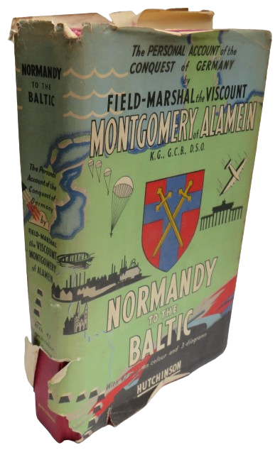 The Personal Account of the Conquest of Germany by Field-Marshal The Viscount Montgomery of Alamein  book front cover