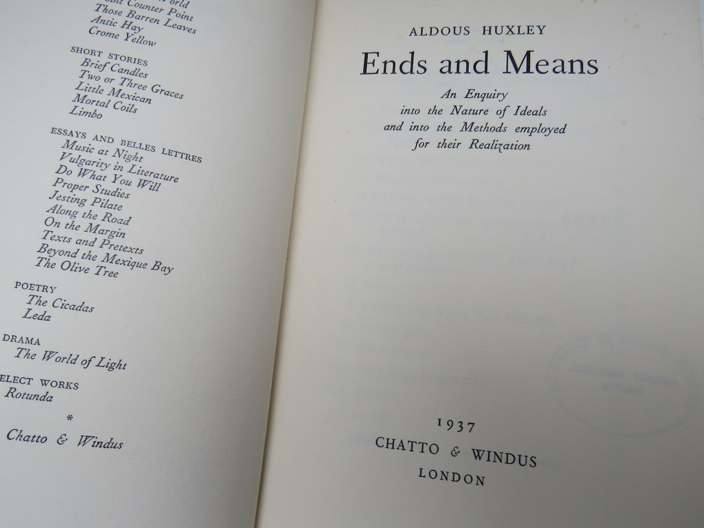 Ends and Means An Enquiry Into The Nature of Ideals and Into The Methods Employed For Their Realization 1937