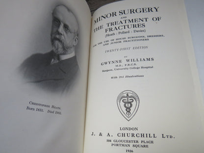 Minor Surgery and The Treatment of Fractures (Heath: Pollard: Davies) By Gwynne Williams 1936