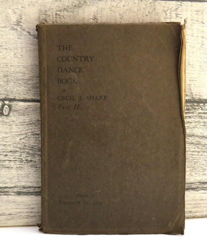 The country Dance Book Part II Containing Thirty Country Dances From The English Dancing Master (1650-1728) Described By Cecil J. Sharp 1927