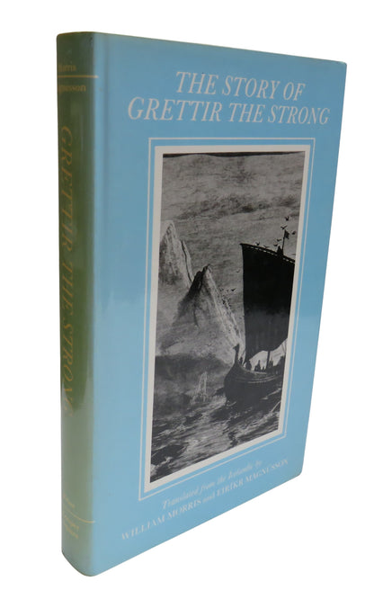 The Story Of Grettir The Strong Translated From The Icelandic By Eirikr Magnusson and William Morris book front cover