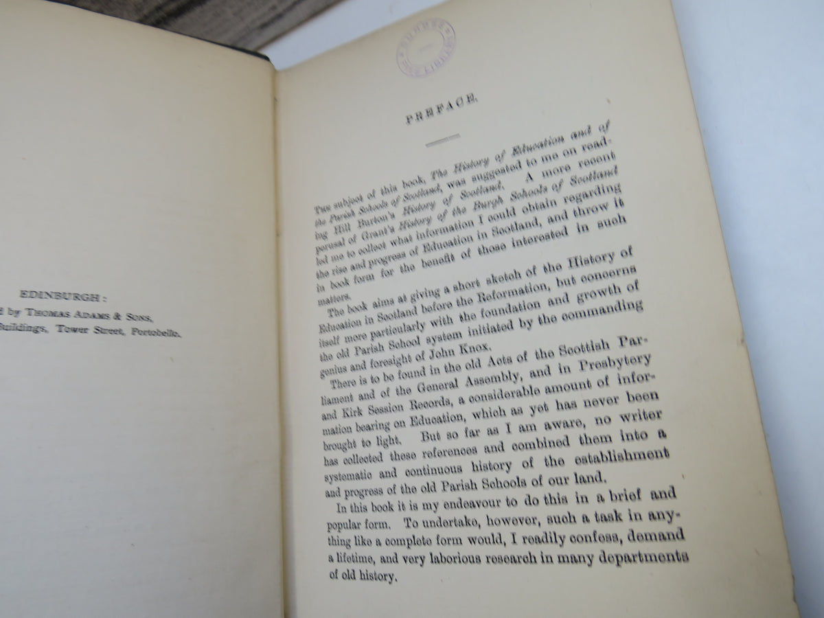 The History of Education and of the Old Parish Schools of Scotland By Rev. Alex. Wright 1898