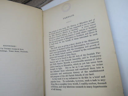 The History of Education and of the Old Parish Schools of Scotland By Rev. Alex. Wright 1898
