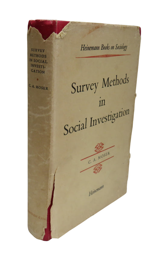 Survey Methods In Social Investigation By C. A. Moser 1959