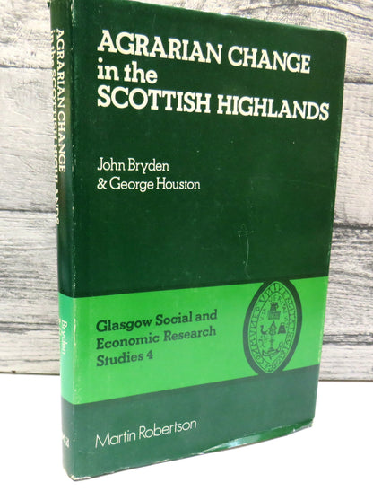 Agrarian Change In The Scottish Highlands By John Bryden & George Houston 1976 book front cover