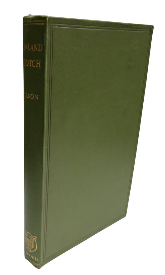 Lowland Scotch As Spoken In The Lower Strathearn District of Perthshire By Sir James Wilson 1915 Antique Book
