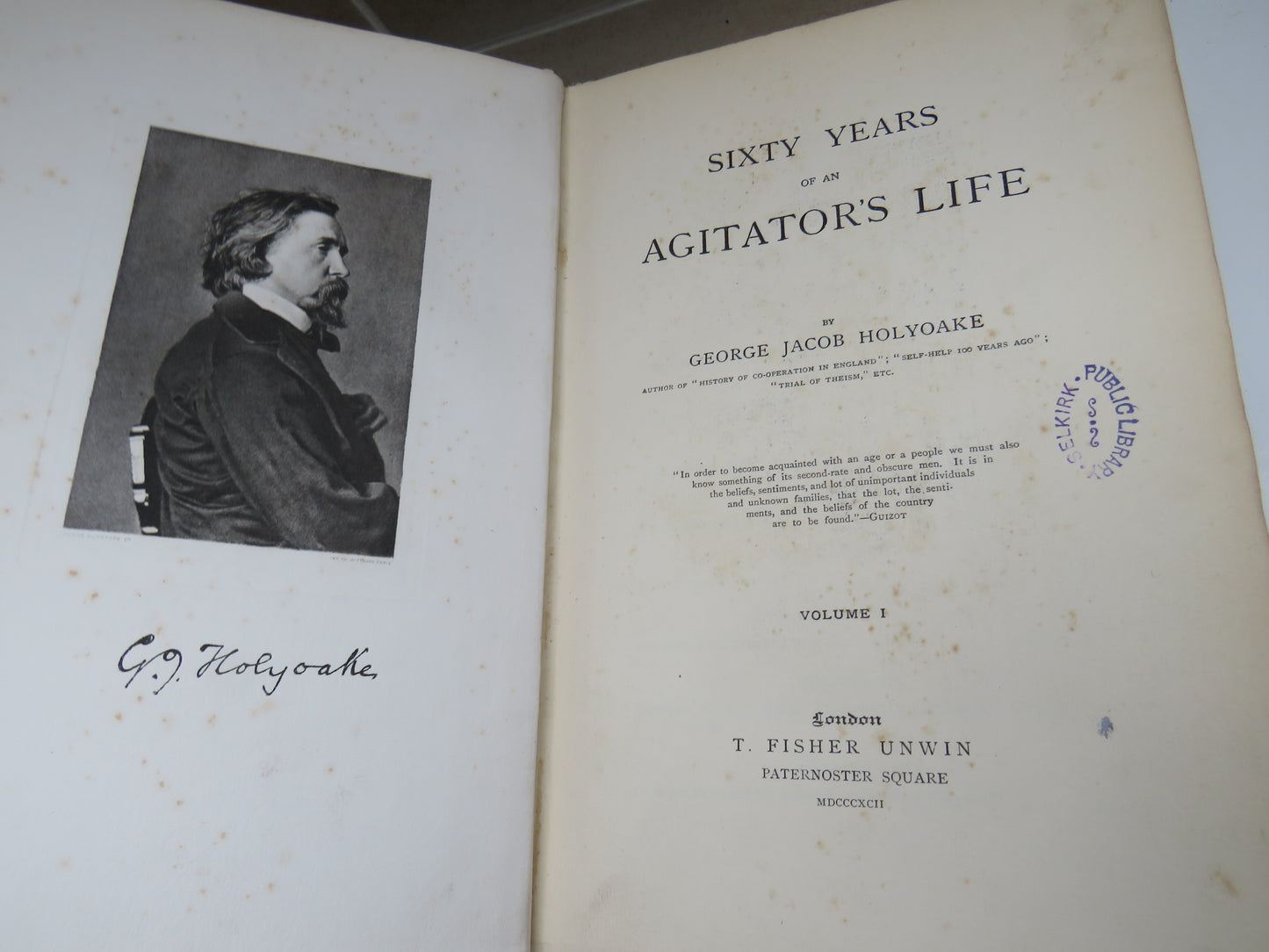 Sixty Years of An Agitator's Life By George Jacob Holyoake Volume I & II 1892