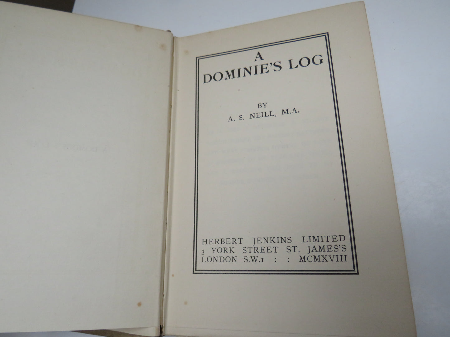 A Dominie's Log By A.S. Neill 5th Edition 1918