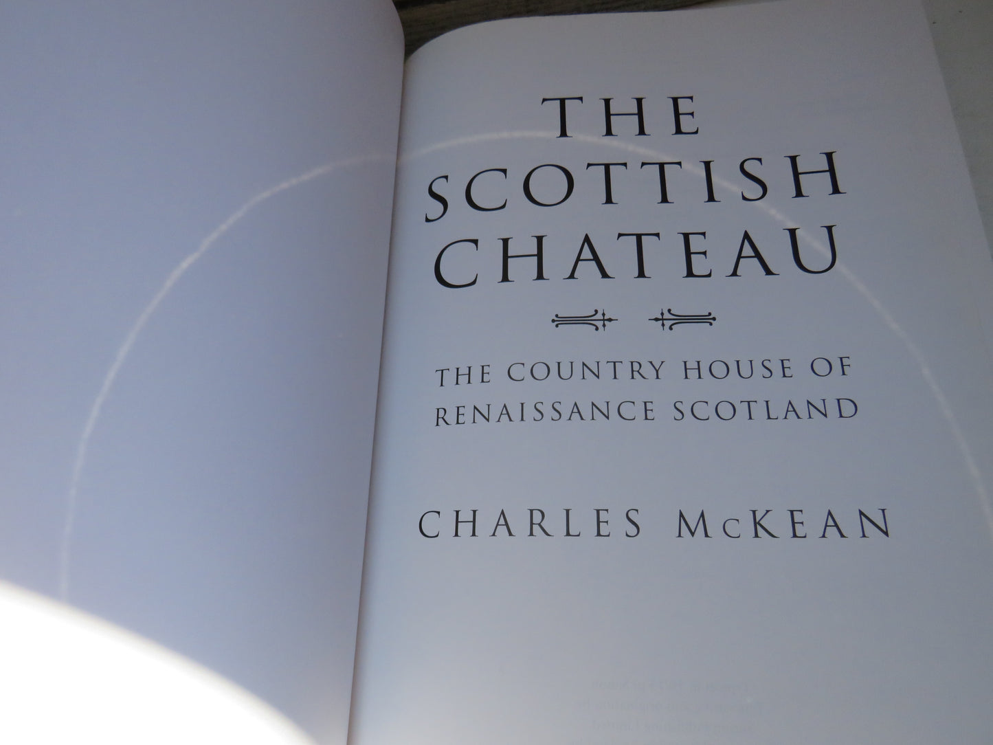 The Scottish Chateau The Country House of Renaissance Scotland By Charles McKean 2001