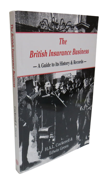 The British Insurance Business, A Guide to its History & Records, Cockerell & Green, 1994 book front cover