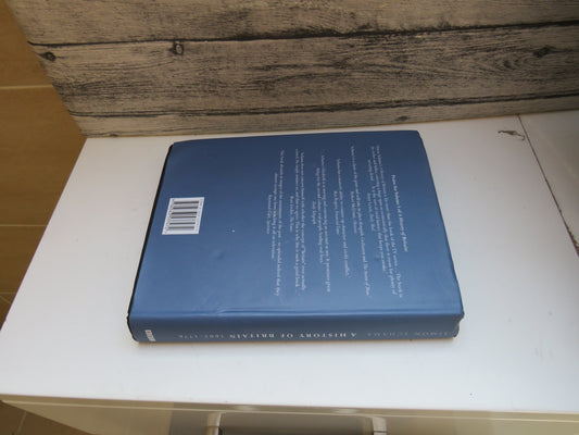 A History of Britain The British Wars 1603-1776 By Simon Schama 2001