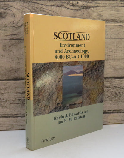 Scotland: Enviromental and Archaeology, 8000 BC - AD 1000 Edited By Kevin J. Edwards 1997
