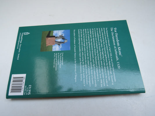 'For Freedom Alone' The Declaration of Arbroath 1320 by Edward J. Cowan, 2003, Scottish History Book