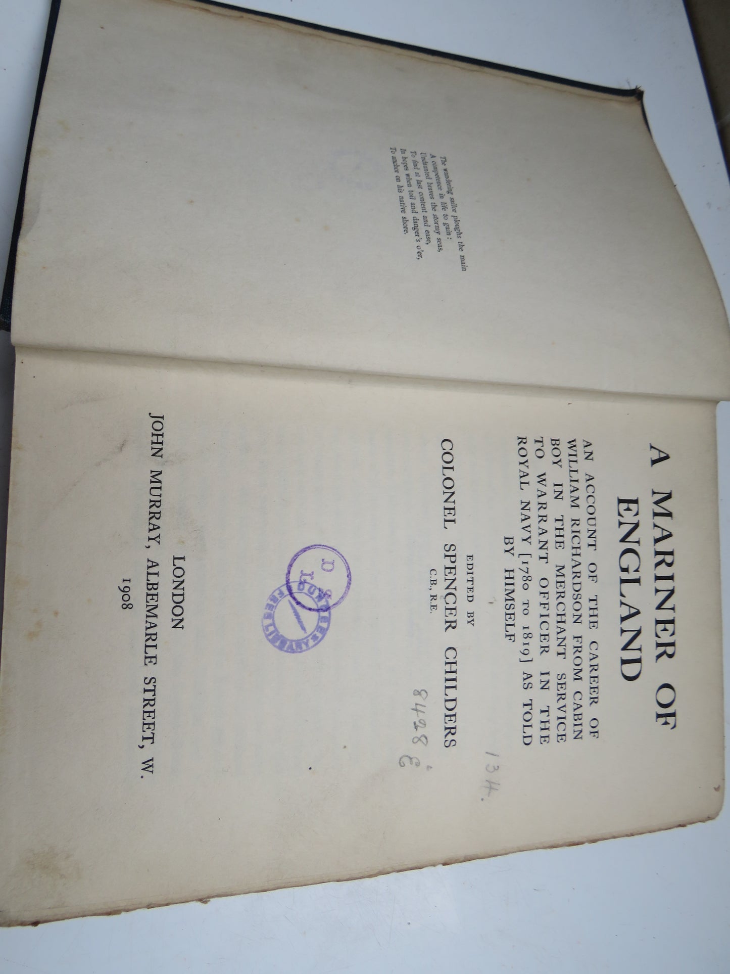 A Mariner of England An Account of the Career of William Richardson From Cabin Boy In The Merchant Service To Warrant Officer In The Royal Navy (1780 To 1819) As Told By Himself 1908