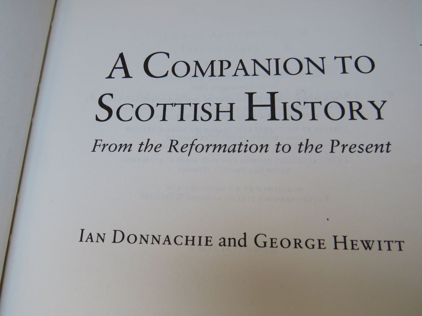 A Companion To Scottish History From The Reformation To The Present By Ian Donnachie and George Hewitt 1989