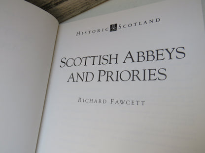 Scottish Abbeys and Priories By Richard Fawcett 1994