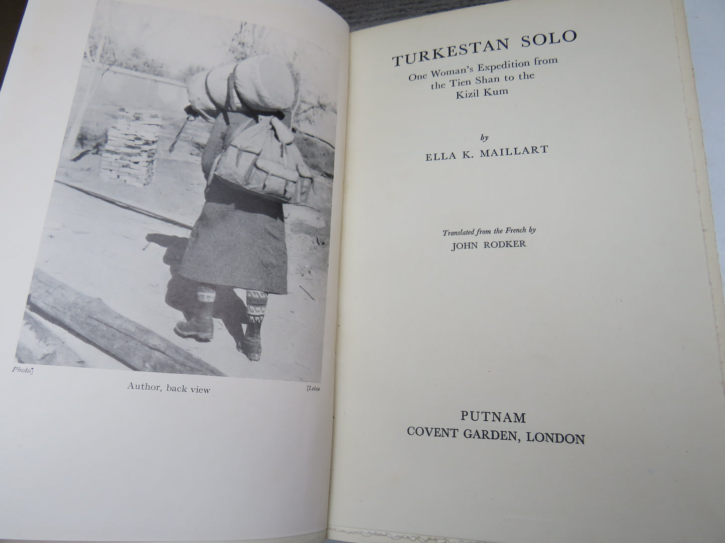 Turkestan Solo, One Woman's Expedition from the Tien Shan to the Kizil Kum by Ella K. Maillart, 1934, First Edition