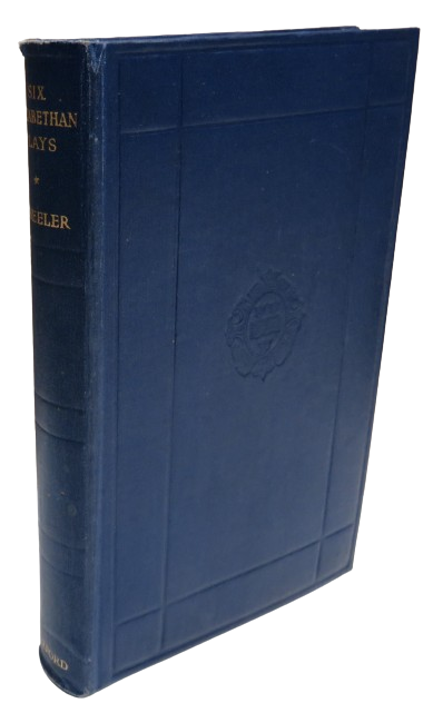 Six Plays By Contemporaries of Shakespeare Edited By C.B. Wheeler 1952 book front cover