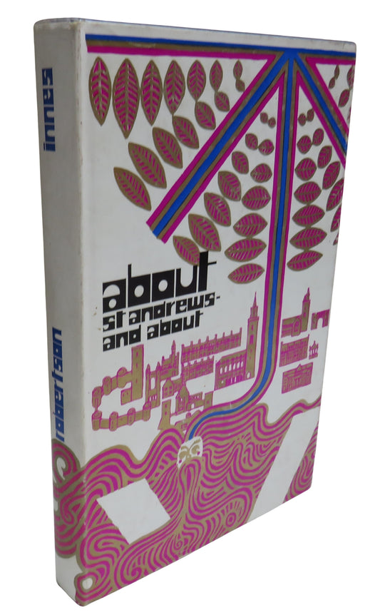 About St. Andrews and About By James K. Robertson 1973 Old Book