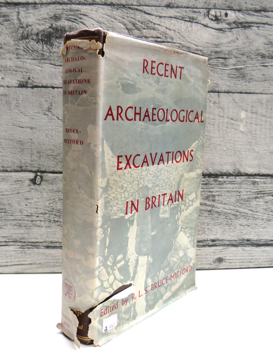 Recent Archaeological Excavations In Britain Selected Excavations 1939-1955 With A Chapter On Recent Air-Reconnaissance