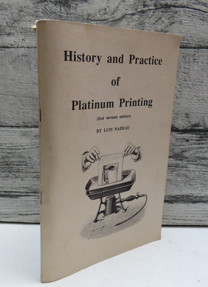 History and Practice of Platinum Printing by Luis Nadeau, 1986 book front cover