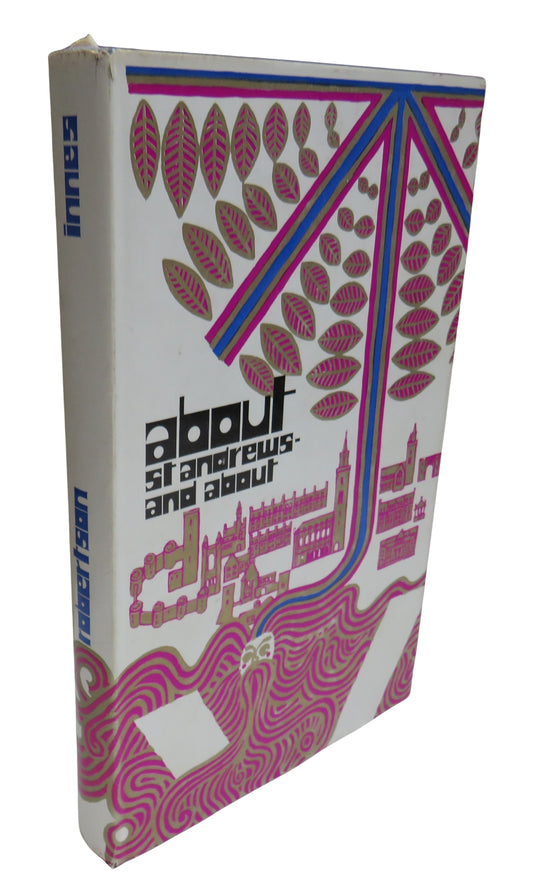 About St. Andrews and About By James K. Robertson 1973 Vintage Book