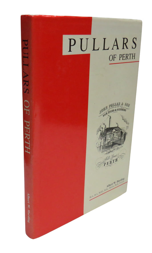 Pullars Of Perth By Albert W. Harding 1991 Book