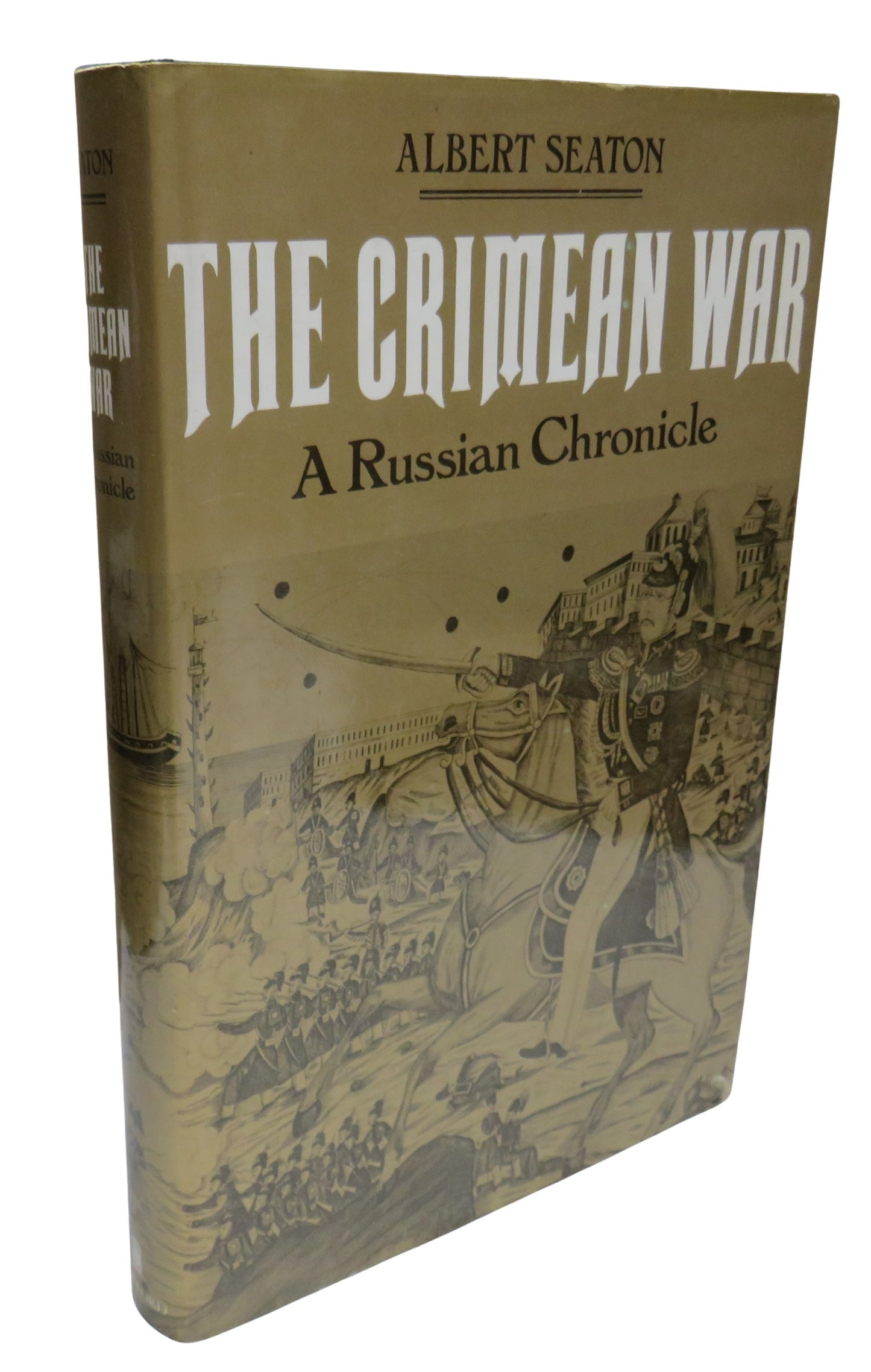 The Crimean War A Russian Chronicle By Albert Seaton 1977