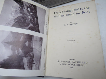 From Switzerland to the Mediterranean on Foot by J. B. Winter, 1922. Illustrated Antique Travel Book book image 3