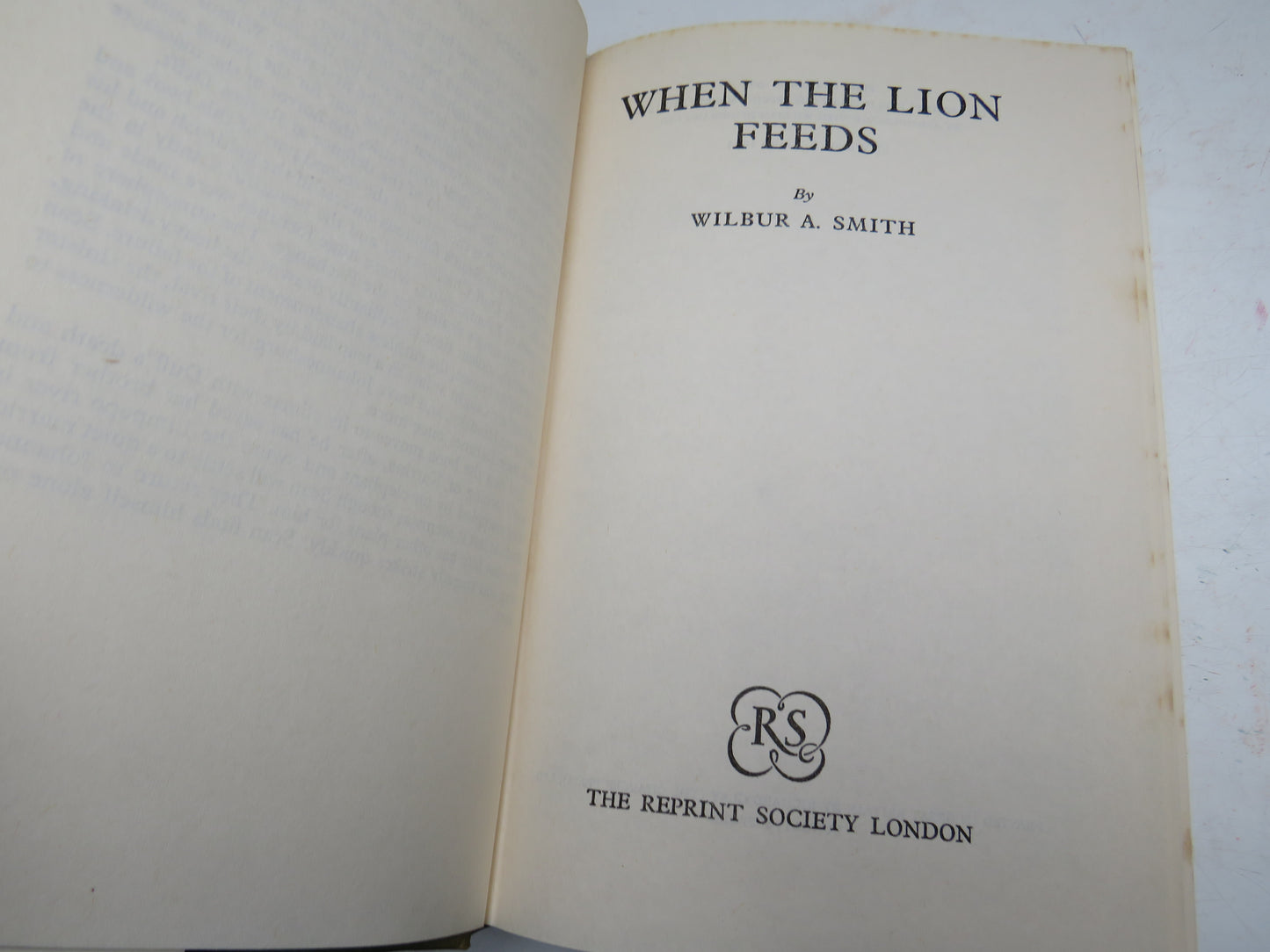 When The Lion Feeds By Wilbur A. Smith 1966